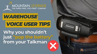 Don't Pop the Talkman Battery! Warehouse Voice User Quick Tips