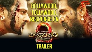 Tollywood  Bollywood Celebrities Response On Baahubali 2 Trailer #Baahubali2Trailer