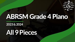 ABRSM Grade 4 Piano (2023 \u0026 2024): All 9 Pieces