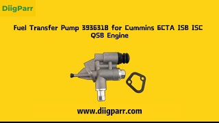 Fuel Transfer Pump 3936318 for Cummins 6CTA ISB ISC QSB Engine