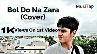 Bol Do Na Zara (Cover) | Azhar | Aniruddha Vidyarthi
