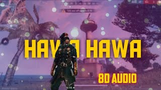 HAWA HAWA BEAT SYNC | 8D AUDIO  |   USEHEADPHONES  |  HARD AND TOUGH