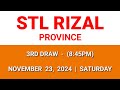 3rd draw, STL Rizal Province result today November 23, 2024 8:45pm draw result evening draw