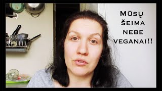 #Vlog 23 - Mūsų šeima nebe veganai! / Melas / Ačiū, kad esate! / Vegan Pipiras