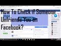 How To Check If Someone Unfriended You On Facebook