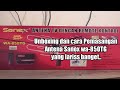 Unboxing dan Pemasangan Antena Sanex wa-850TG remote kontrol yang sangat laku di pasaran..