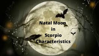 Natal Moon in Scorpio Personality Traits 🌜♏ 🦂