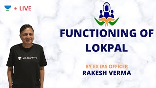 Functioning of Lokpal | UPSC CSE 2020 | Rakesh Verma