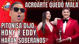 LA PITONISA PUSO RÁPIDO A ACROARTE, CON PRIMICIA HONY Y EDDY PRESENTARÁN SOBERANO