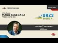 Discussion with Mark Kolebaba | URZ3 Energy (TSXV:URZ) | Uranium