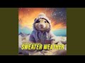 Sweater Weather