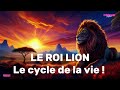 le roi lion le cycle de la vie