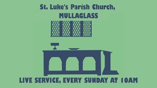 St. Luke's Mullaglass Live Service Morning Service (3rd November 2024)