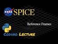 NASA SPICE Coding Tutorial - Reference Frames