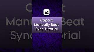 Capcut Manually Beat Sync Tutorial | Capcut Tutorial #capcut #shortsfeed