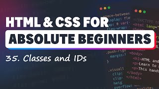 HTML & CSS for Absolute Beginners: IDs and Classes