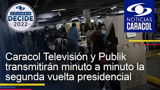 Caracol Televisión y Publik transmitirán minuto a minuto la segunda vuelta presidencial