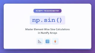 NumPy np.sin() Tutorial - Calculate Sine Values Element-Wise in Python