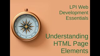 Understanding HTML Page Elements - LPI Web Development Essentials Study Guide