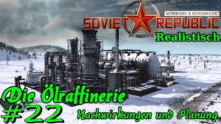 Notbetrieb Ölraffinerie #22 | Workers \u0026 Resources [Gameplay German Deutsch]