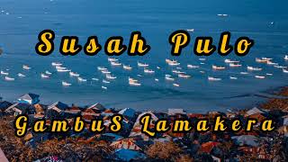 Gambus Lamakera Susah Pulo