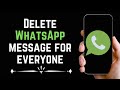 How to Delete WhatsApp messages for Everyone after Long Time