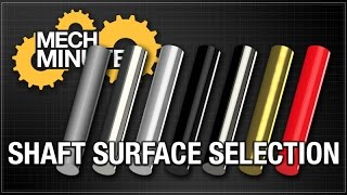 MECH MINUTES | SHAFTS PT. 2: MATERIAL & SURFACE TREATMENT SELECTION | MISUMI USA