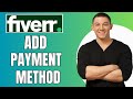 How To Add Fiverr Payment Method 2024 (Full Guide)