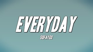 SoFaygo - Everyday (Lyrics)