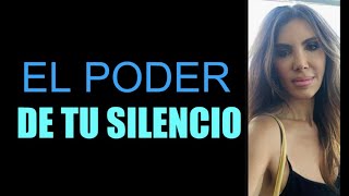 NO RECLAMES, NO DISCUTAS, EL PODER DE TU SILENCIO