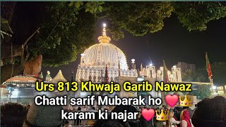 Ajmer Sharif Urs 813 khwaja ji ki chatti sharif mubarak Dua e Roshni @MukimVloggerAjmer