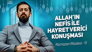 Allah'ın Nefis ile Hayret Verici Konuşması [Ramazan Risalesi 9] - Nefsin Mevhum Rububiyeti