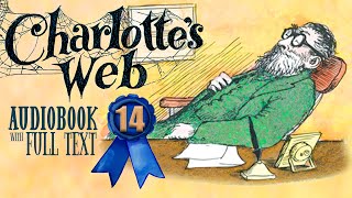 🐷🕷️ CHARLOTTE'S WEB Chapter 14 (Audiobook Full Text Read-along) 🕷️🐷