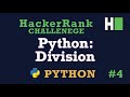 4. Python Division: Hackerrank | Python | Solution