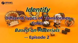 Identify Different Types of Transformer Cores, Based on Materials -- 2