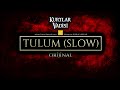 Kurtlar Vadisi - Tulum (SLOW) 2003 [ORİJİNAL]