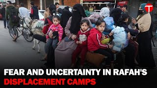 Inside Rafah's Tent Camps: Displaced Gazans Grapple with Harsh Realities