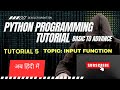 Python easiest tutorial in Hindi | Tutorial 5 Input function in python
