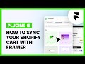 How to Sync Your Shopify Cart with Framer