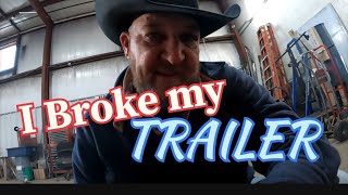 Ep 288 I broke my XL trailer right before vacation, fixed up after and back to work I go