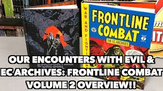 Our Encounters with Evil \u0026 The EC Archives: Frontline Combat Volume 2 Overview