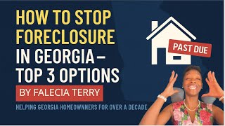 Stop Foreclosure in Georgia – 3 Proven Ways That Work