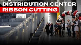 Distribution Center Ribbon Cutting