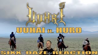 Sixx Daze Reaction UUHAI: UUHAI ft. Hurd #uuhai