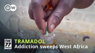 Tramadol: The poor man's cocaine is sweeping West Africa