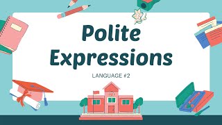 Polite Expression | Enjoying Language