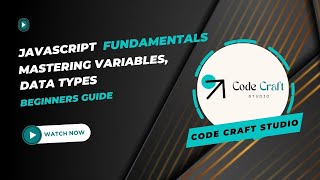 Ep1 - Mastering Variables, Data types: JavaScript Fundamentals