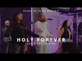 Holy Forever | Santo por Siempre | Prince of Peace Worship