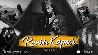 Best Of Ranbir Kapoor Mashup | Non-Stop JukeBox |Hk Lofi Vibes | Long Drive Mashup | LoFi, Chill