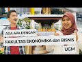 ADA APA DENGAN FAKULTAS EKONOMIKA dan BISNIS UGM?